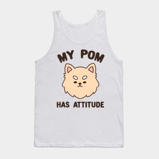 My pom has attitude typography Tank Top